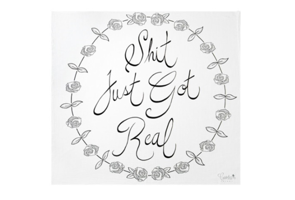 Coveted Things Shit Got Real Swaddle Blanket Coveted Things Shit Got Real Swaddle Blanket